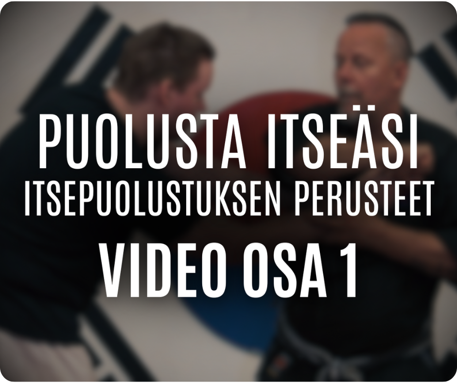 Puolusta itseäsi - Osa 1